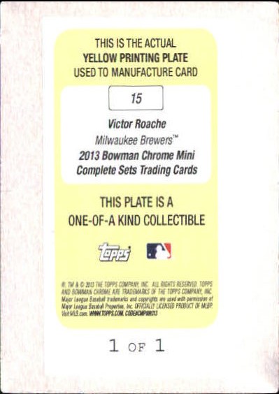 2013 Bowman Chrome Mini Printing Plates Yellow #15 Victor Roache back image