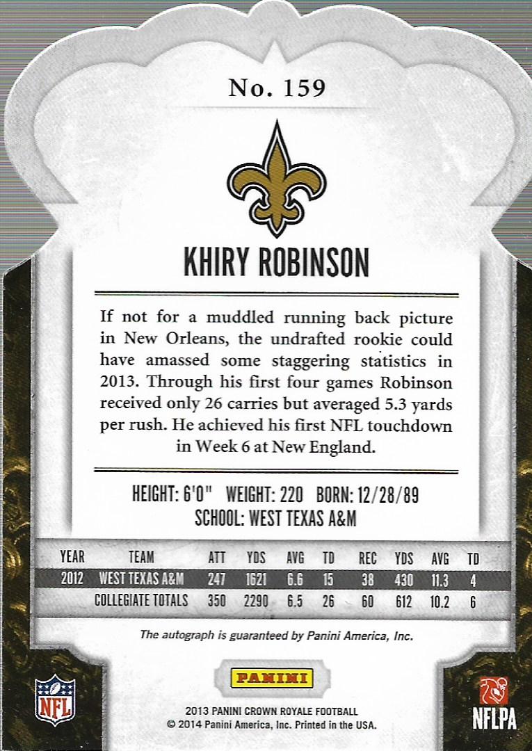 2013 Crown Royale Rookie Signatures #159 Khiry Robinson/75 back image