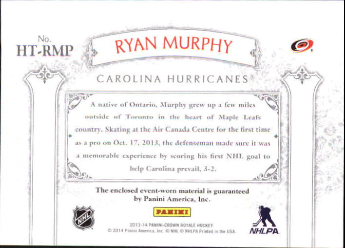 2013-14 Crown Royale Heirs to the Throne Materials #HTRMP Ryan Murphy back image