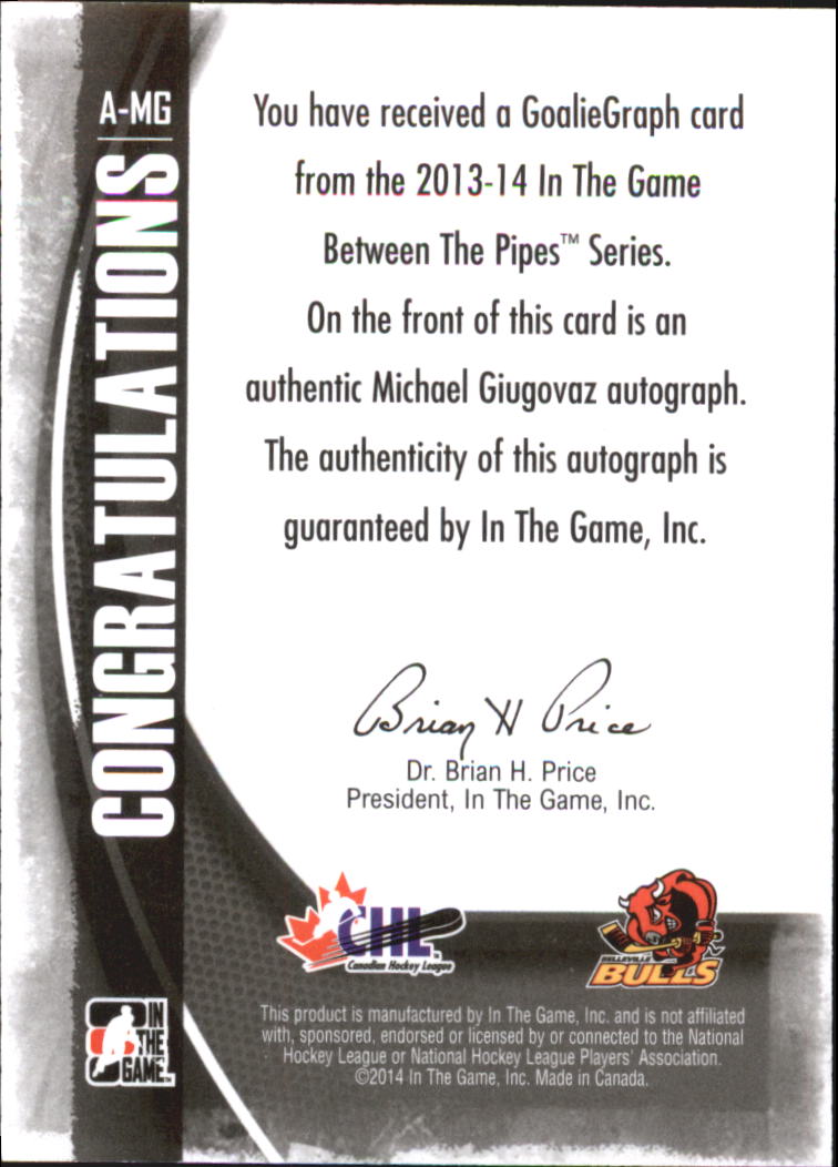 2013-14 Between the Pipes Autographs #AMG Michael Giugovaz back image