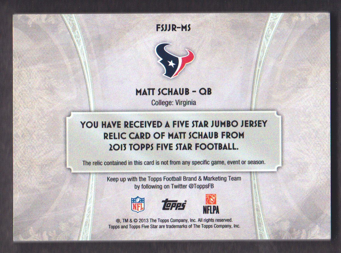 2013 Topps Five Star Jumbo Jerseys #FSJJRMS Matt Schaub back image