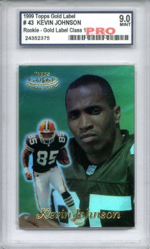 Kevin Johnson 1999 Topps Gold Label Class 1 #43 RC, Graded Mint 9
