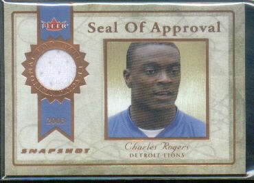 2003 Fleer Snapshot Seal of Approval Jerseys Bronze #SACR Charles Rogers