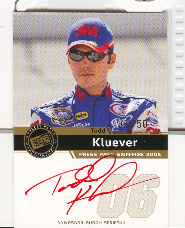 2006 Press Pass Signings Gold #29 Todd Kluever NBS S