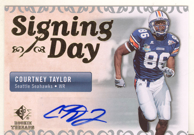 2007 SP Rookie Threads Signing Day Autographs #SDACT Courtney Taylor