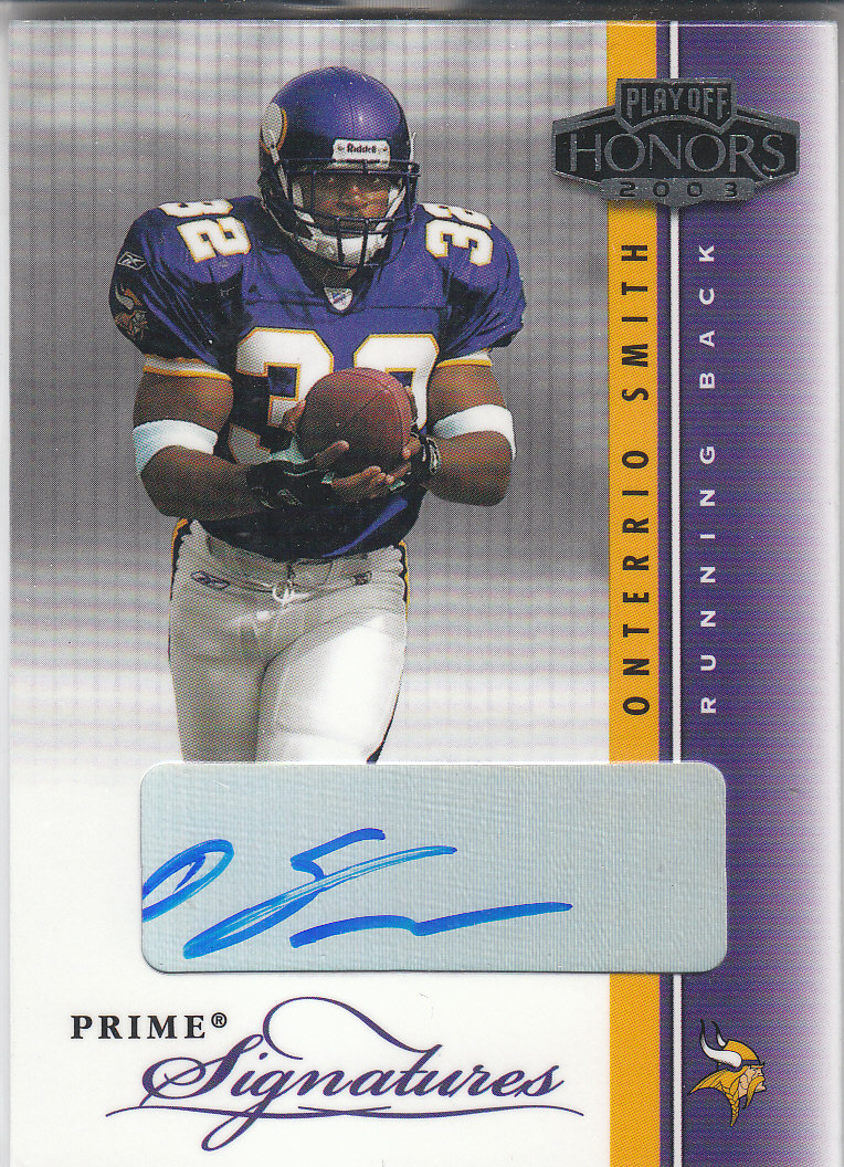 2003 Playoff Honors Prime Signatures #PS48 Onterrio Smith/300