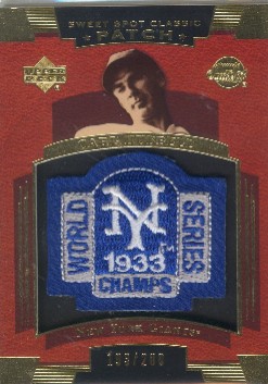 2004 Sweet Spot Classic Patch 200 #SSPCH Carl Hubbell 33 WS
