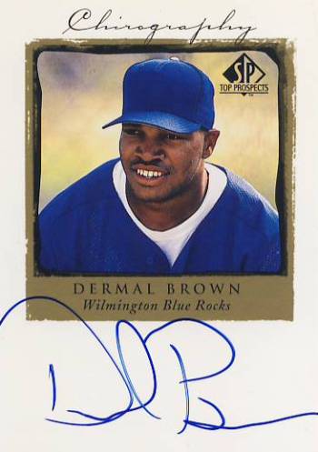 1999 SP Top Prospects Chirography #DB Dermal Brown