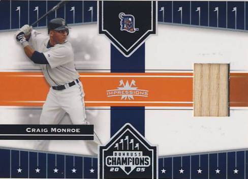 2005 Donruss Champions Impressions Material #156 Craig Monroe Bat T4