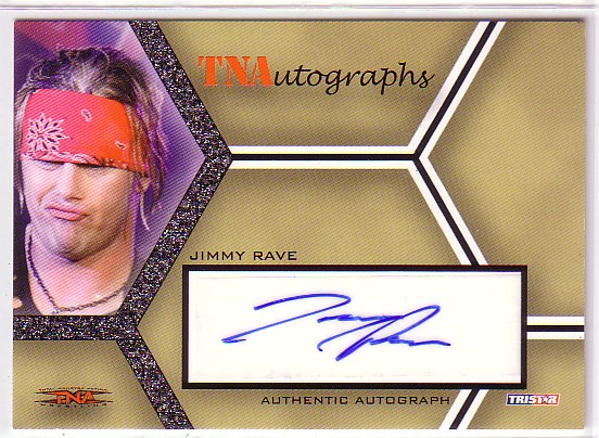 2008 TRISTAR TNA Impact Autographs Silver #AJR Jimmy Rave