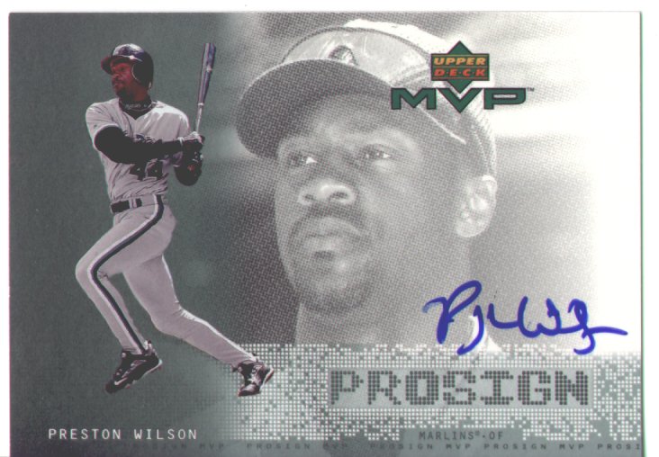 Preston Wilson, 2000 U.D. MVP , Prosign #PW, mint, $15.00