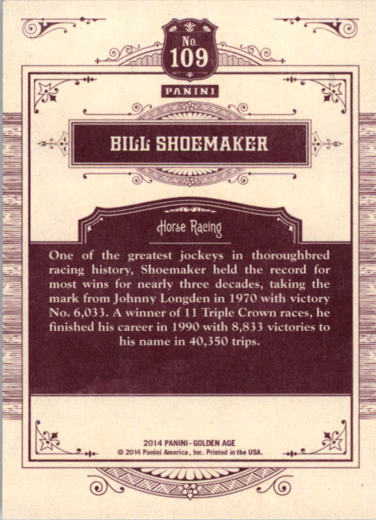 2014 Panini Golden Age #109 Bill Shoemaker back image