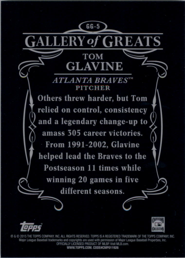 2015 Topps Gallery of Greats #GG5 Tom Glavine back image