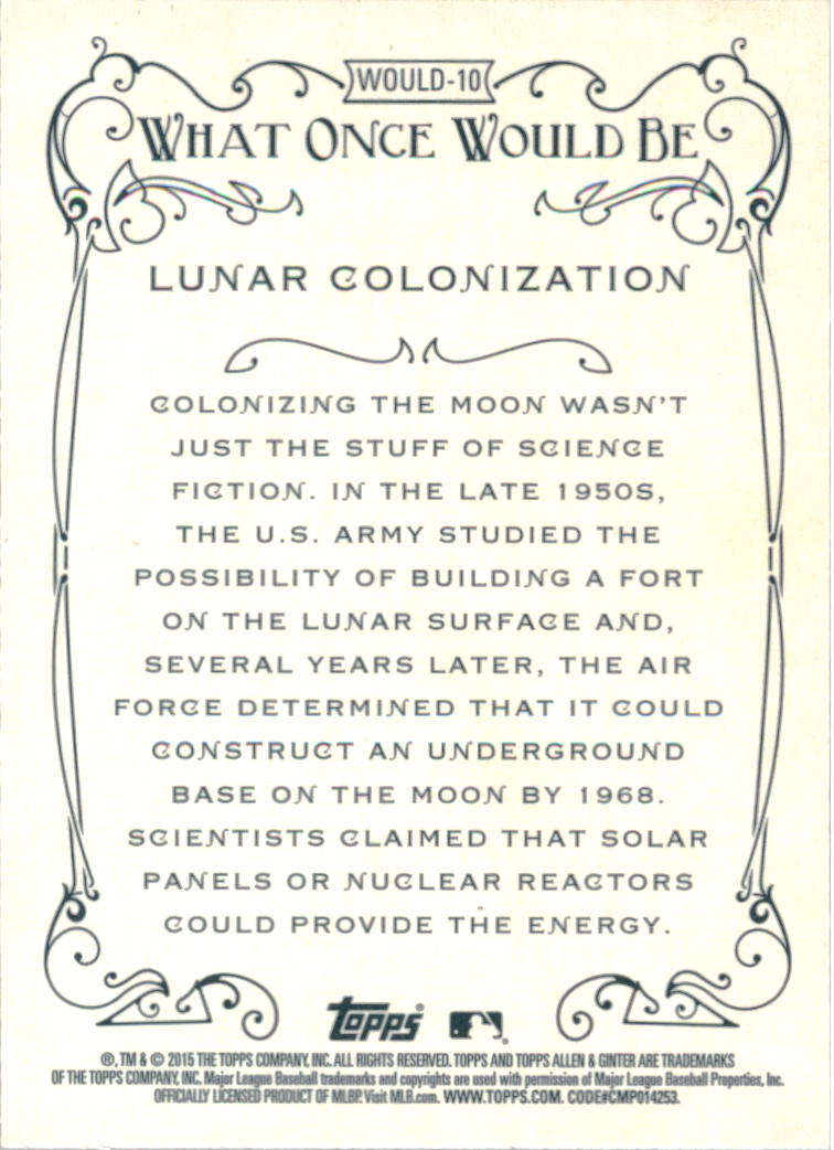 2015 Topps Allen and Ginter What Once Would Be #WOULD10 Lunar Colonization back image