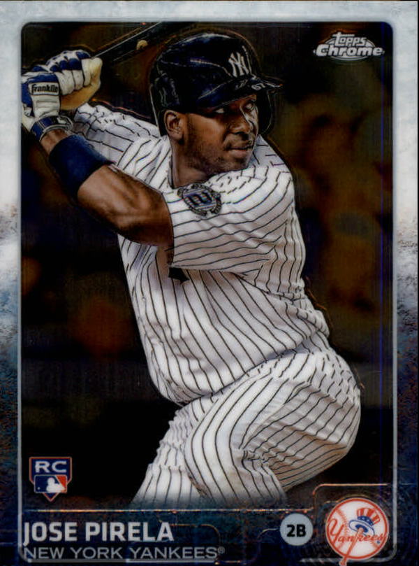 2015 Topps Chrome New York Yankees Baseball Card #161 Jose Pirela Rookie. rookie card picture