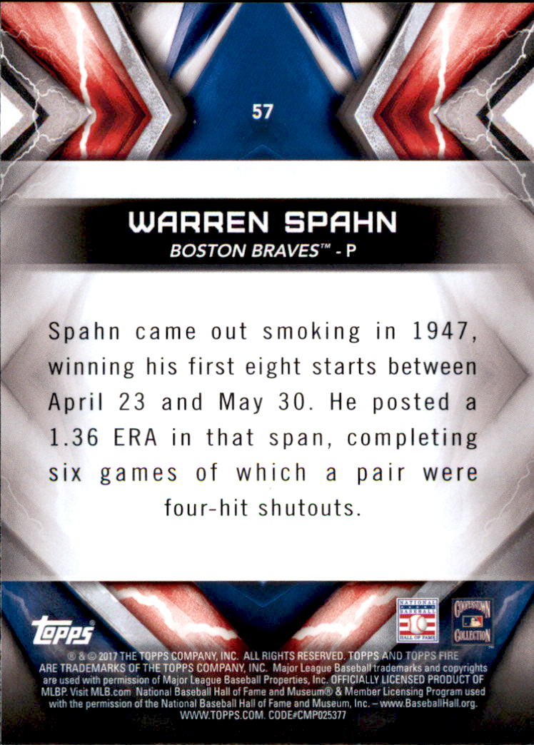 2017 Topps Fire #57 Warren Spahn back image