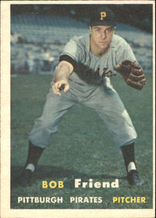 1957 Topps #150 Bob Friend