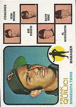 1973 Topps #49A Frank Quilici MG/Vern Morgan CO/Bob Rodgers CO/Ralph Rowe CO/Al Worthington CO/Solid backgrounds