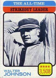 1973 Topps #478 Walter Johnson/All-Time Strikeout Leader