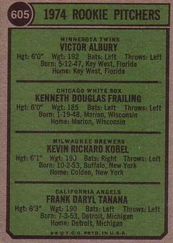 1974 Topps #605 Rookie Pitchers/Vic Albury/Ken Frailing RC/Kevin Kobel RC/Frank Tanana RC back image