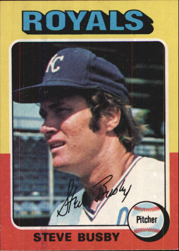 1975 Topps #120 Steve Busby UER/(Photo actually/Fran Healy)