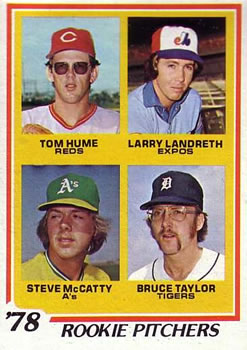 1978 Topps #701 Rookie Pitchers/Tom Hume RC/Larry Landreth RC/Steve McCatty RC/Bruce Taylor