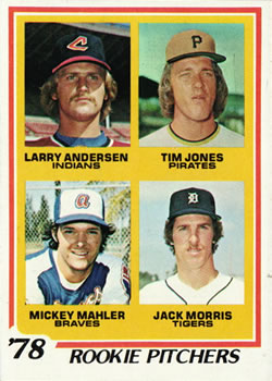 1978 Topps #703 Rookie Pitchers/Larry Andersen RC/Tim Jones RC/Mickey Mahler RC/Jack Morris RC DP