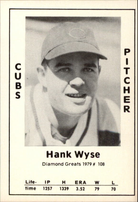 1979 Diamond Greats #108 Hank Wyse