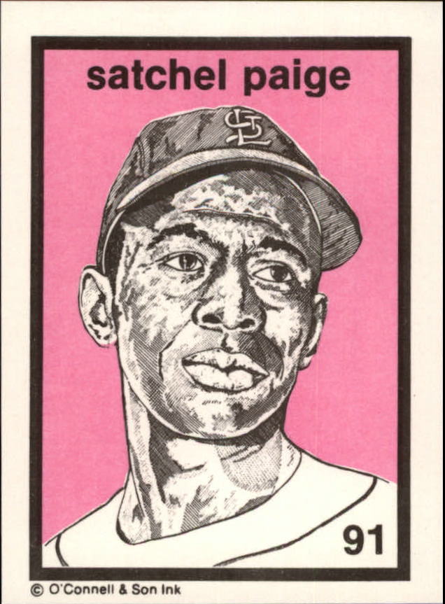 1984-89 O'Connell and Son Ink #91 Satchel Paige