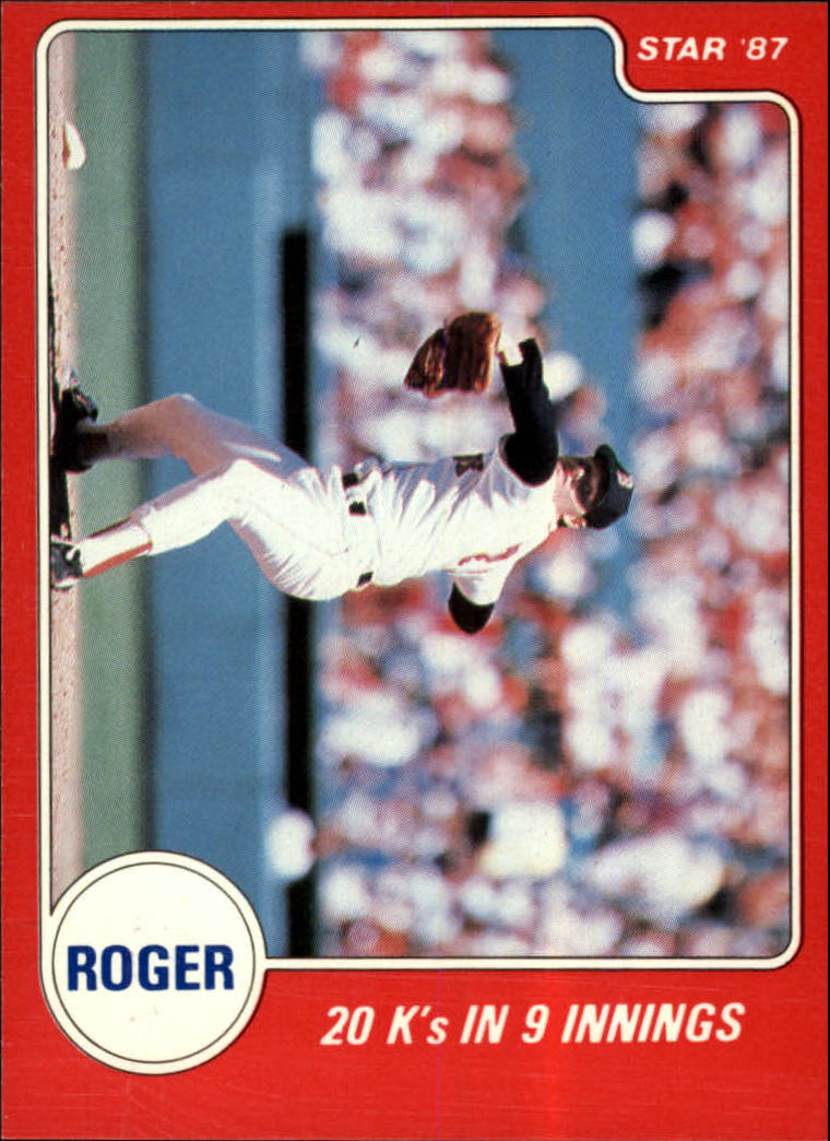 1987 Star Clemens #8 Roger Clemens/20 K's In 9 Innings