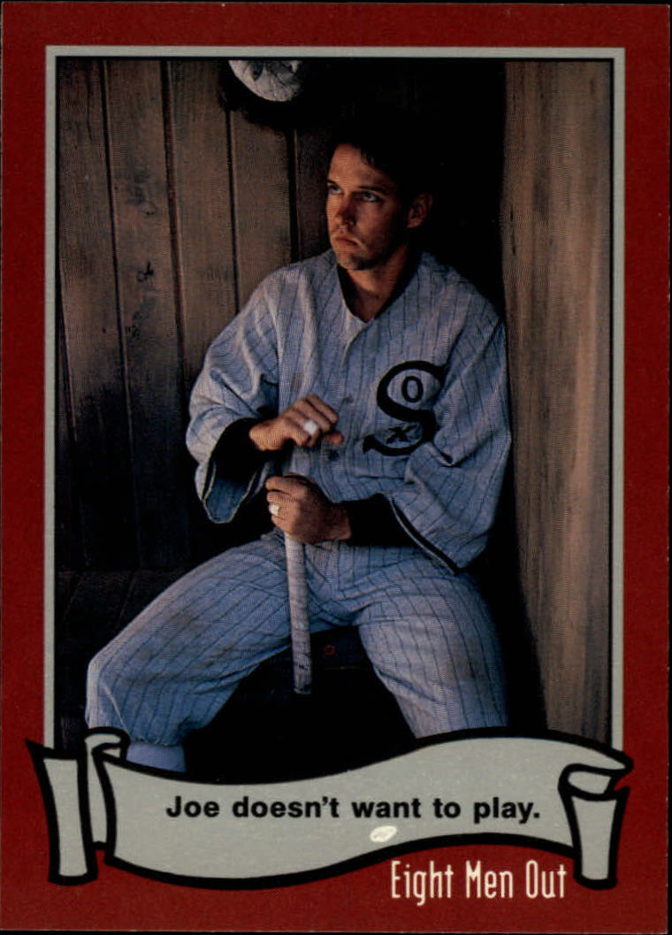 1988 Pacific Eight Men Out #36 Joe Doesn't Want/To Play