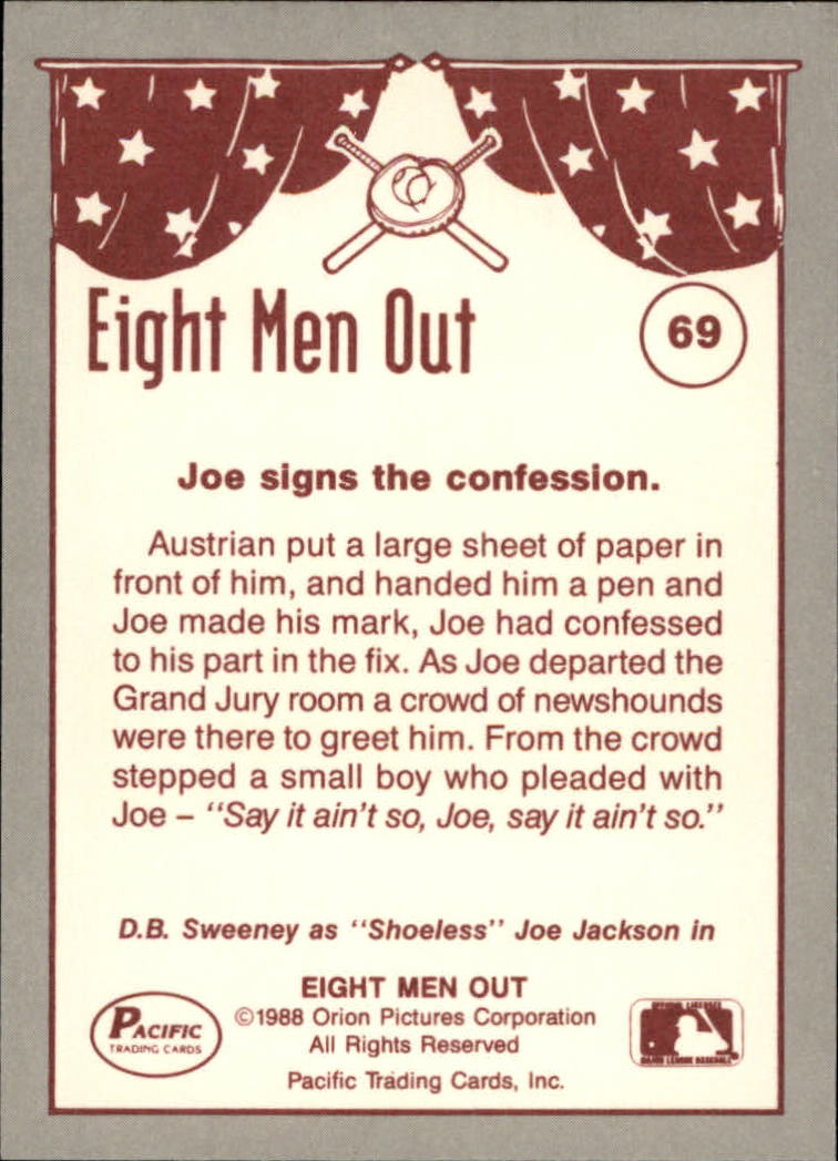 1988 Pacific Eight Men Out #69 Say It Ain't So,/Joe back image