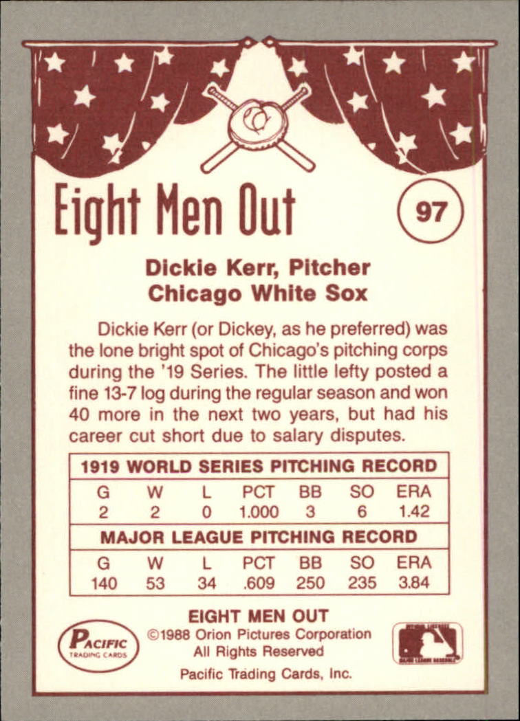 1988 Pacific Eight Men Out #97 Dickie Kerr back image