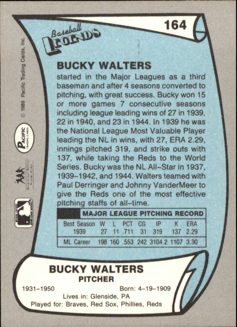 1989 Pacific Legends II #164 Bucky Walters back image