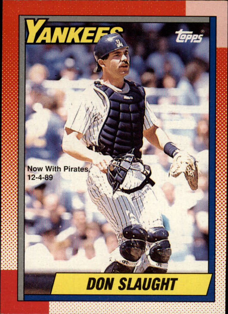 1990 O-Pee-Chee #26 Don Slaught/Now with Pirates/12/4/89