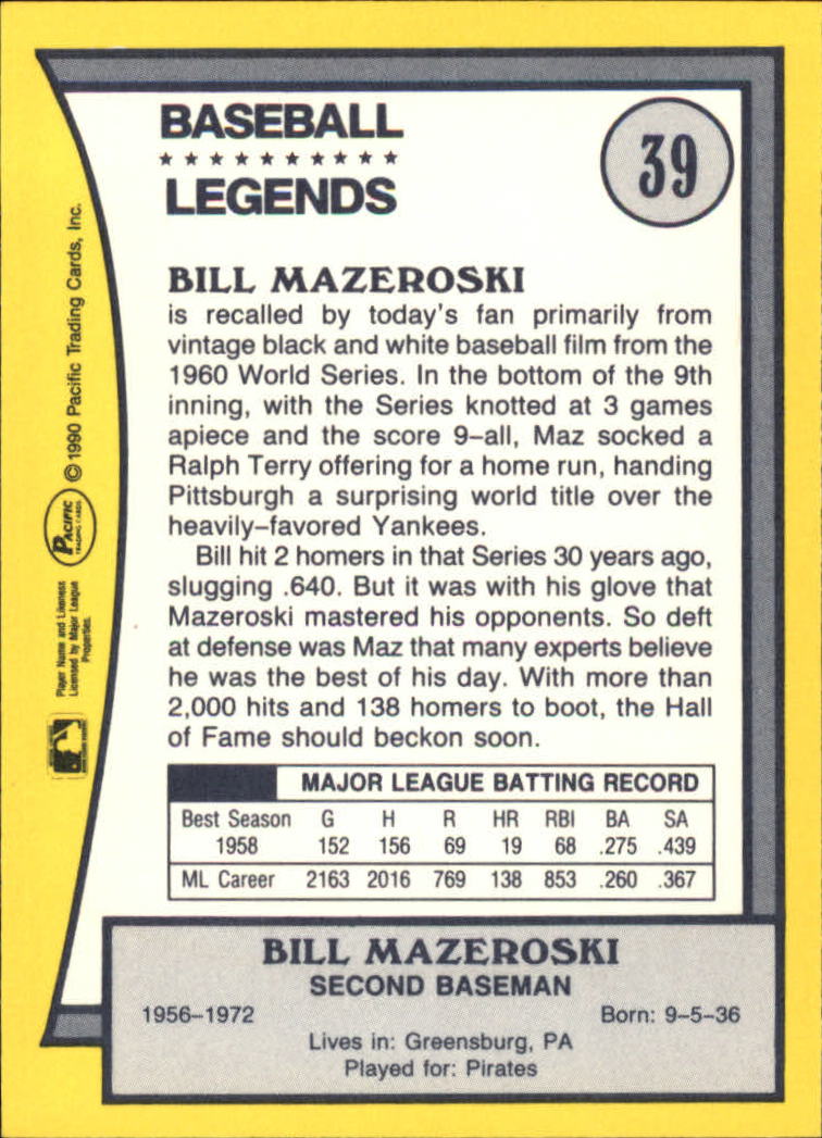 1990 Pacific Legends #39 Bill Mazeroski back image