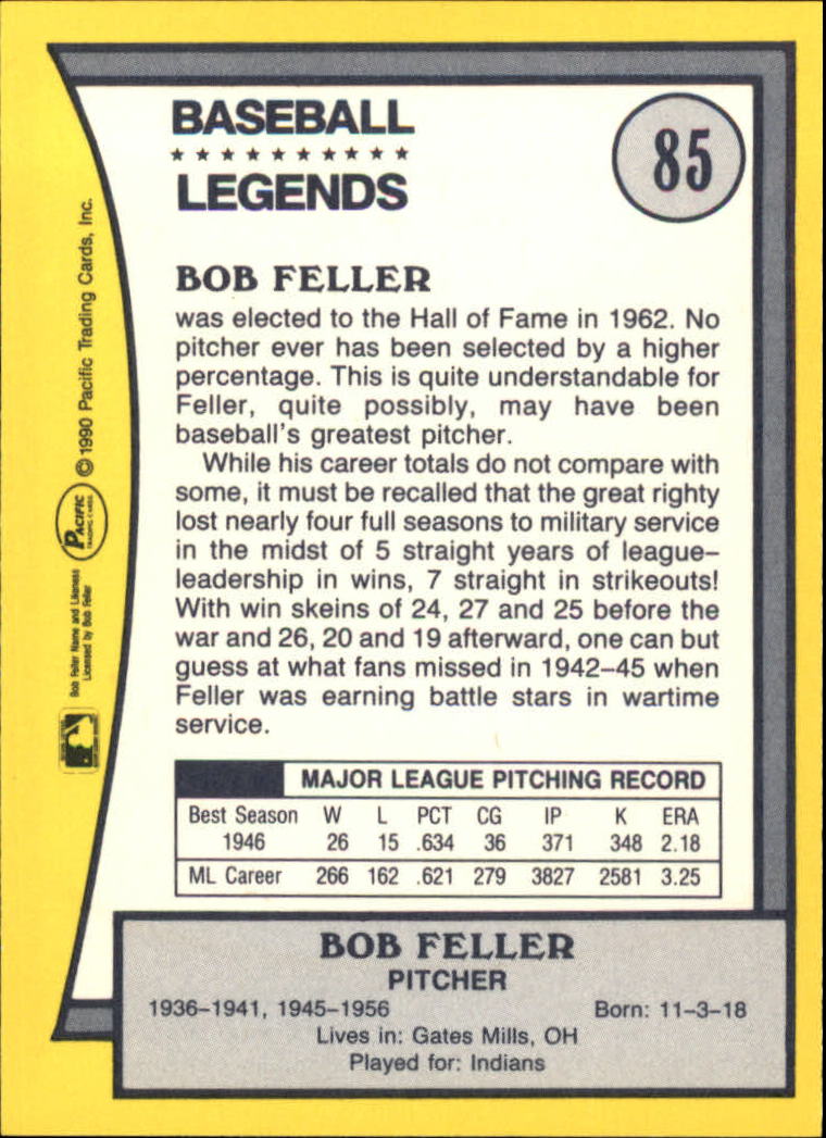 1990 Pacific Legends #85 Bob Feller back image