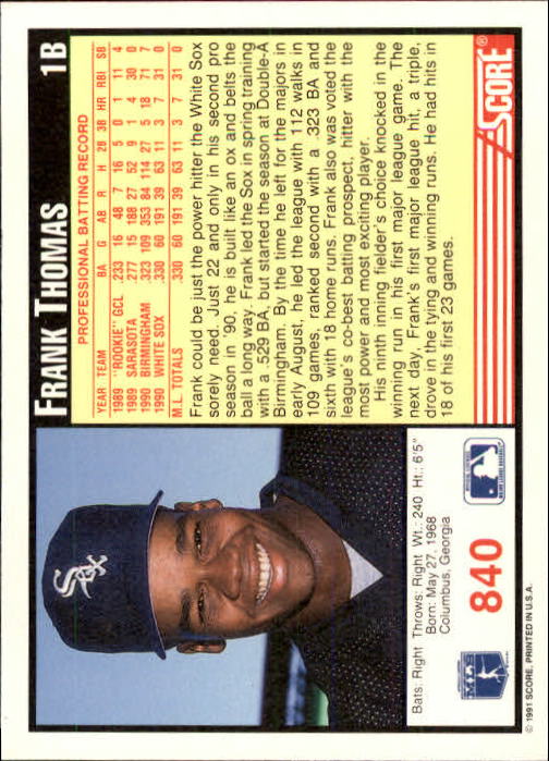 1991 Score #840 Frank Thomas UER/1989 Sarasota stats,/15 games but 188 AB back image
