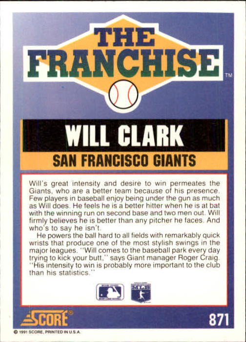 1991 Score #871 Will Clark FRAN back image