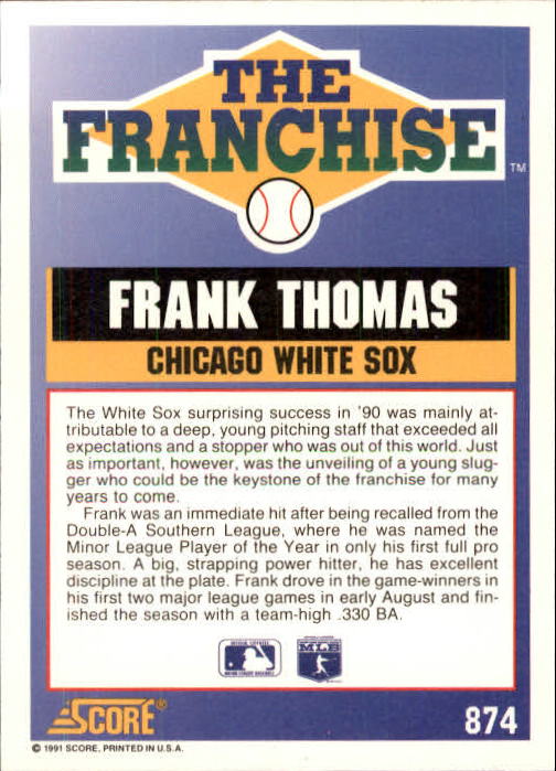 1991 Score #874 Frank Thomas FRAN back image