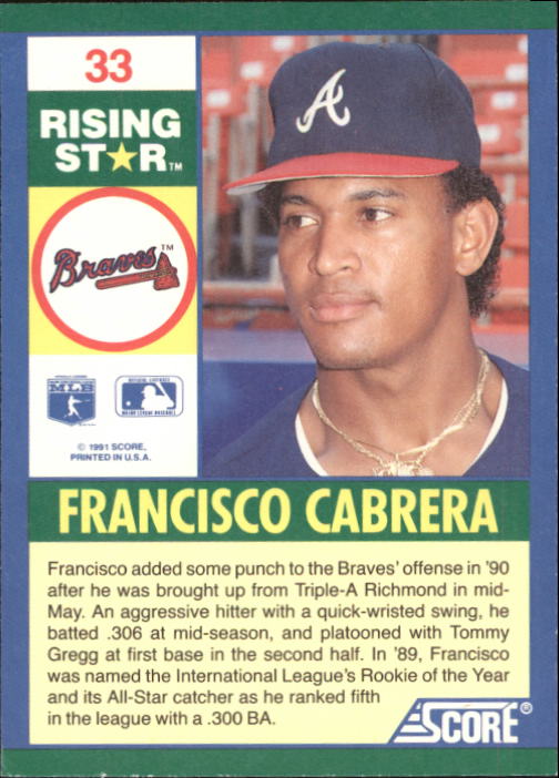 1991 Score 100 Rising Stars #33 Francisco Cabrera back image