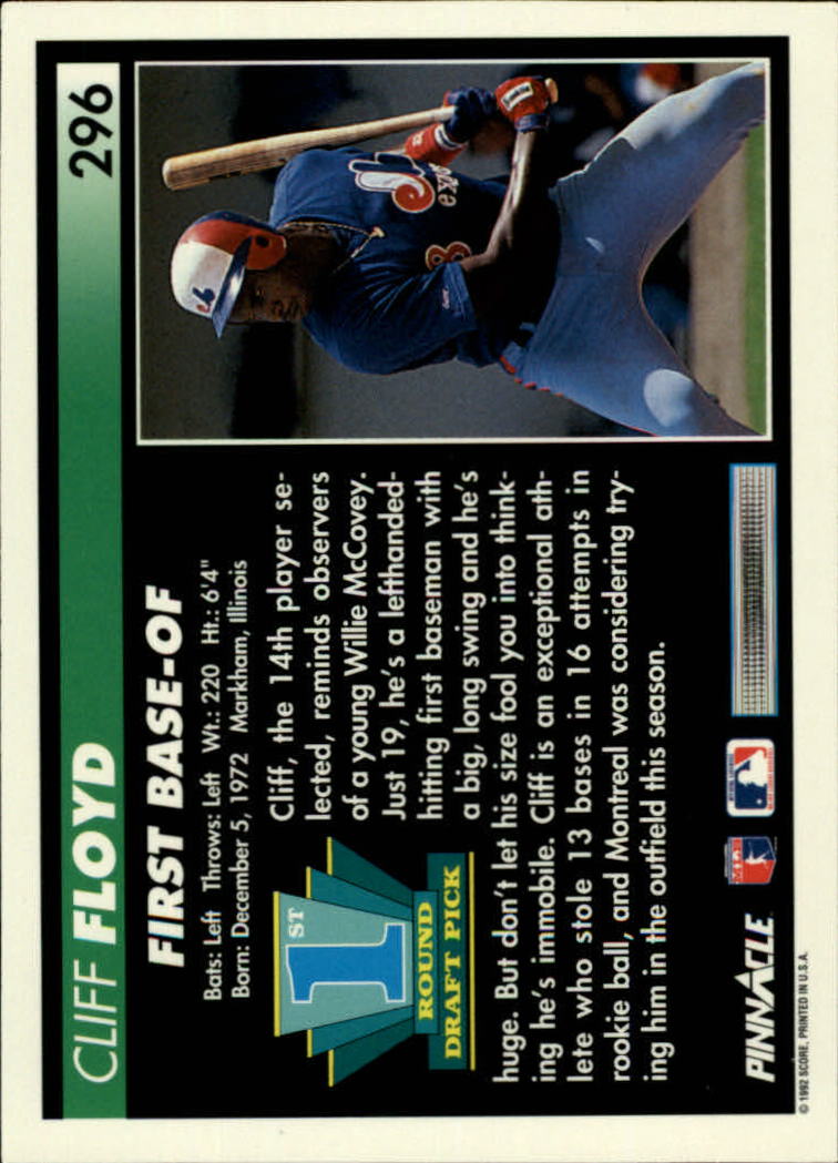 1992 Pinnacle #296 Cliff Floyd UER RC/Throws right, not left as/indicated on back back image