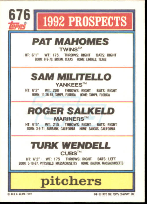 1992 Topps #676 Sam Militello/Pat Mahomes RC/Turk Wendell/Roger