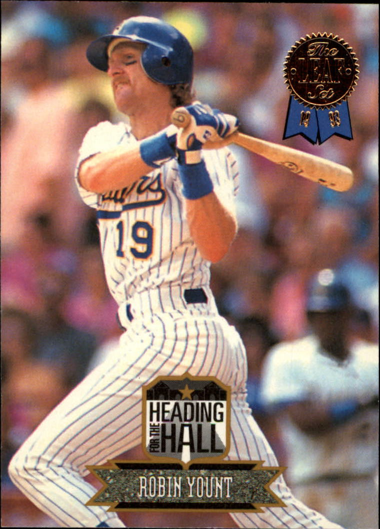 1993 Leaf Heading for the Hall #3 Robin Yount