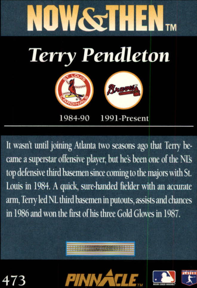 1993 Pinnacle #473 Terry Pendleton NT back image