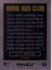 1993 Pinnacle Home Run Club #27 J.T. Snow back image
