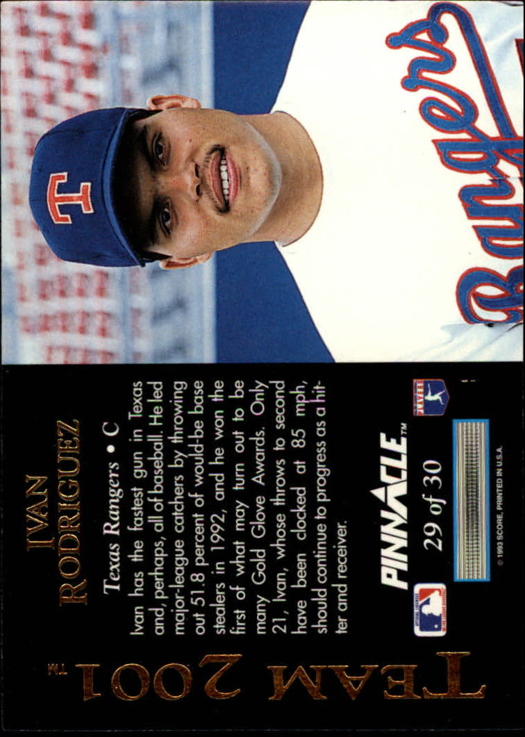 1993 Score Pinnacle Insert #29 Ivan Rodriguez Team 2001 Baseball
