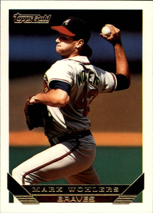 1993 Topps Gold #8 Mark Wohlers