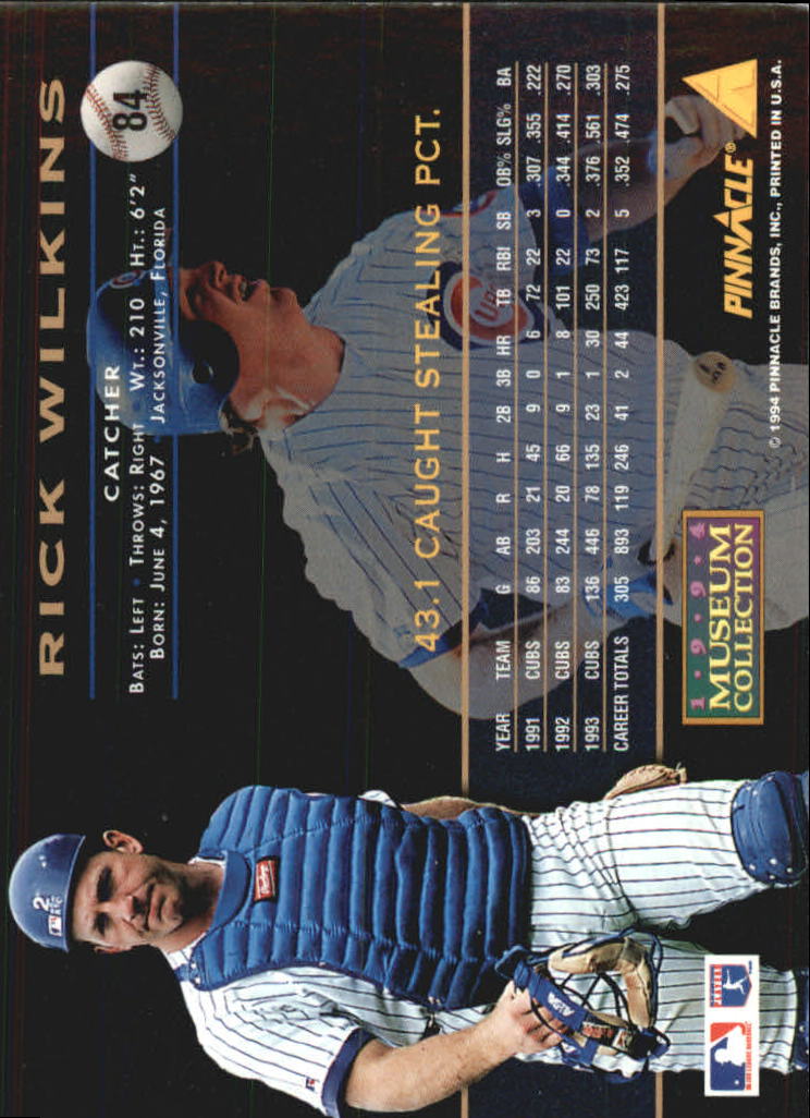 1994 Pinnacle Museum Collection #84 Rick Wilkins back image