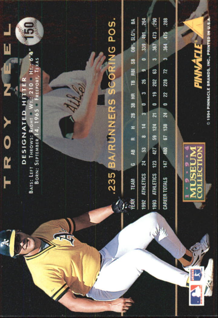 1994 Pinnacle Museum Collection #150 Troy Neel back image